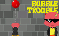 Bubble Trouble